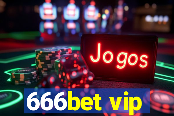 666bet vip